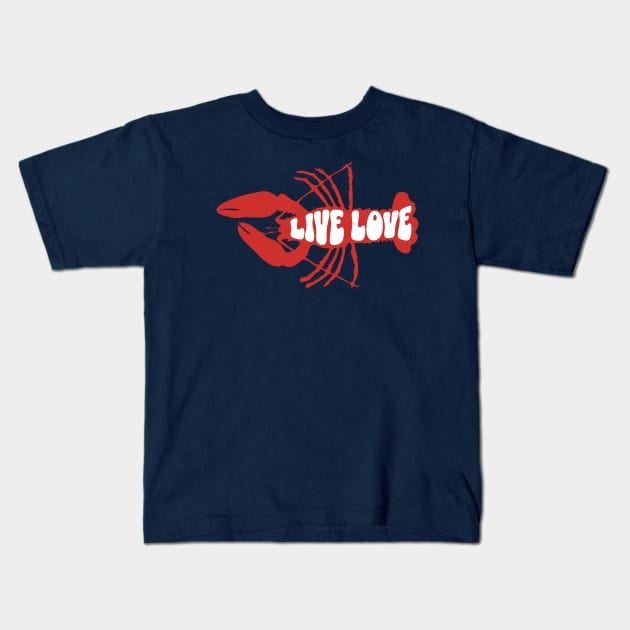 Live Love Lobster, Crustacean Beachlife Kids T-Shirt by vystudio